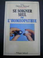 Se soigner seul par l'homéopathie, Livres, Comme neuf, Enlèvement ou Envoi, Plantes et Alternatives