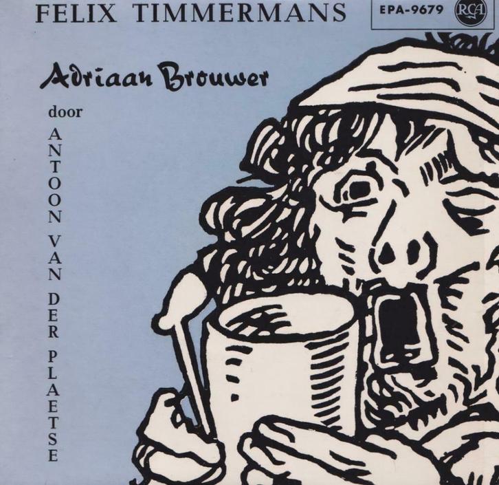Antoon Van Der Plaetse – Adriaan Brouwer (Felix Timmermans), Cd's en Dvd's, Vinyl Singles, Gebruikt, Single, Nederlandstalig, 7 inch