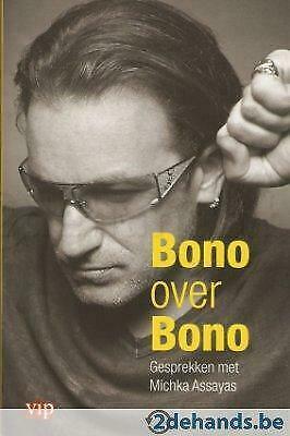 Bono over Bono - Gesprekken met Michka Assayas, Livres, Biographies, Utilisé, Enlèvement ou Envoi