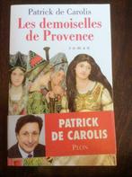 Livre Les demoiselles de Provence, Enlèvement ou Envoi, Patrick de Carolis, Comme neuf, Europe autre
