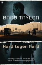 Hard tegen hard / Brad Taylor, Boeken, Ophalen of Verzenden, Zo goed als nieuw