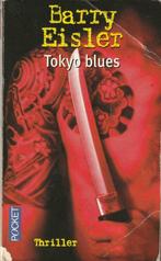 Tokyo blues Barry Eisler, Boeken, Thrillers, Gelezen, Ophalen of Verzenden, Europa overig, Barry Eisler