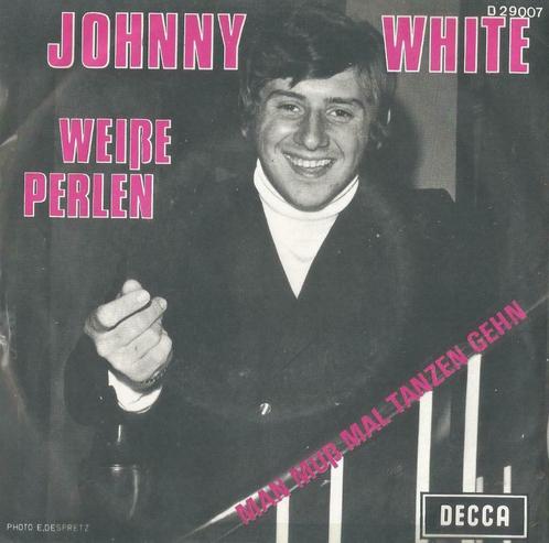 Johnny White – Weisse perlen / Man muss mal tanzen gehn, CD & DVD, Vinyles Singles, Single, En néerlandais, 7 pouces, Enlèvement ou Envoi