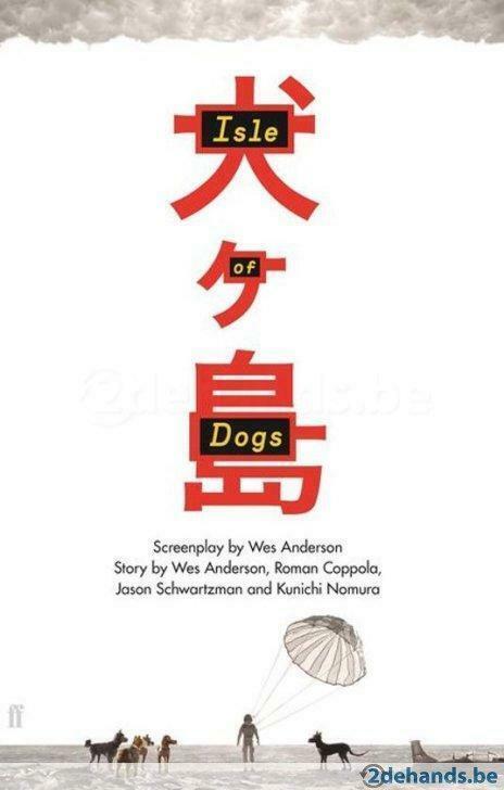 Isle of Dogs - The Screenplay by Wes Anderson, Livres, Cinéma, Tv & Médias, Neuf, Enlèvement ou Envoi