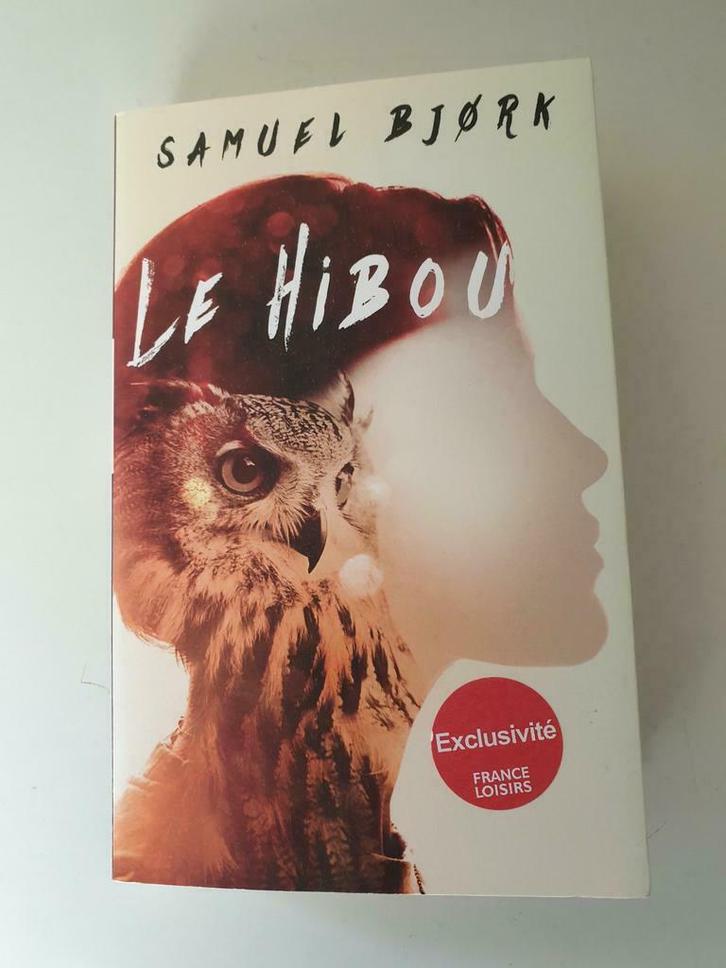 Le hibou ( Samuel Bjork ) 2016, Livres, Thrillers, Comme neuf, Enlèvement ou Envoi