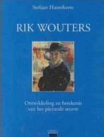 Rik Wouters, Ontwikkeling en betekenis van het picturale oeu, Boeken, Ophalen of Verzenden