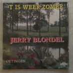 7" Jerry Blondel - 'T Is Weer Zomer VG+, Overige genres, 7 inch, Single, Verzenden