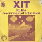 XIT – We live / Reservation of education - Single, Enlèvement ou Envoi, Single, Utilisé, Pop