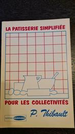 La patisserie simplifiee pour les collectivites, Boeken, Ophalen of Verzenden, Nieuw