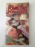 Guide du Folklore Permanent en Belgique - Joseph Delmelle, Livres, Enlèvement ou Envoi