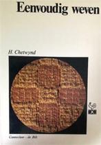 Eenvoudig weven, H.Chetwynd, Boeken, Ophalen of Verzenden, Gelezen