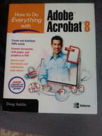 BOEK - Adobe Acrobat 8, Ophalen of Verzenden