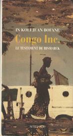 Congo Inc. Le testament de Bismarck In Koli Jean Bofane, Boeken, Romans, In Koli Jean Bofane, Ophalen of Verzenden, Europa overig