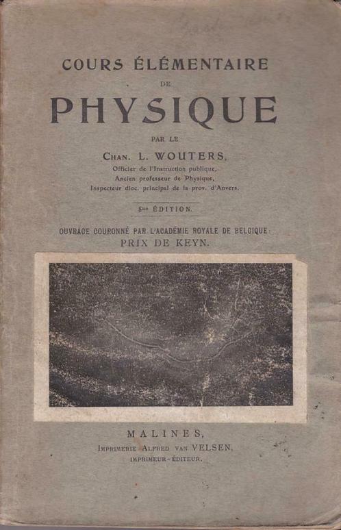 L. Wouters, Cours elementaire de Physique., Boeken, Wetenschap, Gelezen, Natuurwetenschap, Ophalen of Verzenden