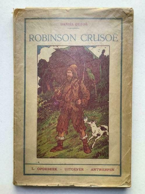 Robinson Crusoë - Daniël Defoë (L. Opdebeek, 1932), Boeken, Kinderboeken | Jeugd | 10 tot 12 jaar, Ophalen of Verzenden