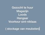 Gezocht Loods magazijn stockruimte eventuweel met woonst, Enlèvement