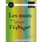 Les Mots Pour Penser L'éthique - Prairat Eirick, Livres, Philosophie, Prairat Eirick, Philosophie ou éthique, Enlèvement ou Envoi