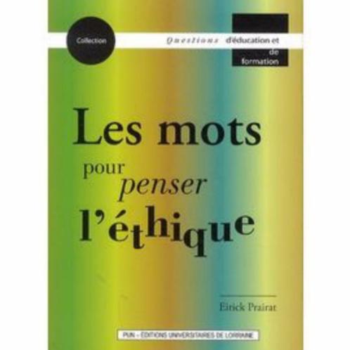Les Mots Pour Penser L'éthique - Prairat Eirick, Boeken, Filosofie, Nieuw, Wijsbegeerte of Ethiek, Ophalen of Verzenden