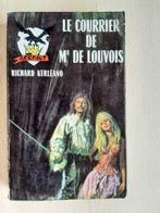 Richard Kerléano - Le courrier de Mr de Louvois, Richard Kerléano, Utilisé, Enlèvement ou Envoi