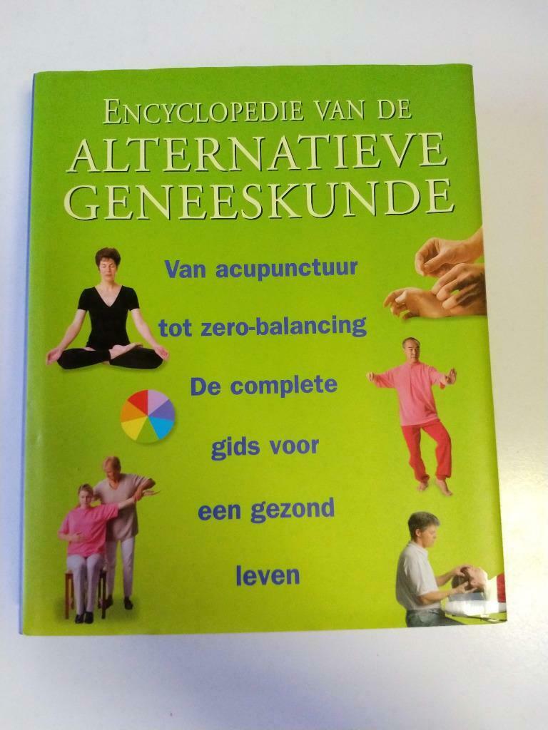 Encyclopedie van de alternatieve geneeskunde, Ophalen of Verzenden, Zo goed als nieuw, Gezondheid en Conditie