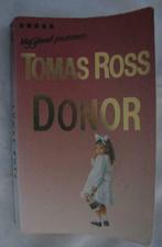 Donor, Tomas Ross, Ophalen