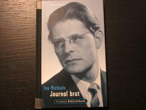 Journal brut   (Ivo Michiels), Livres, Littérature, Comme neuf, Enlèvement ou Envoi