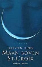 Maan boven St.Croix / Karsten Lund, Comme neuf, Enlèvement ou Envoi
