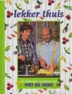 Lekker thuis, de lekkerste recepten van Piet en Mimi,, Boeken, Kookboeken, Ophalen of Verzenden