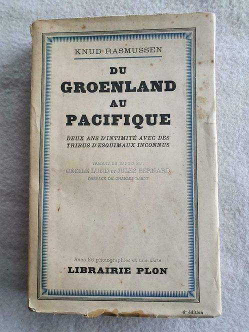 Du Groenland au Pacifique - Knud Rasmussen 1929, Livres, Livres Autre, Comme neuf, Envoi