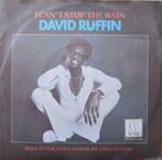 DAVID RUFFIN - I can't stop the rain (single), CD & DVD, Vinyles Singles, Comme neuf, 7 pouces, R&B et Soul, Enlèvement ou Envoi