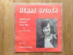 single henry spider, Nederlandstalig, Ophalen of Verzenden, 7 inch, Single