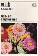 H.W. van Dort, Tuin- en snijbloemen., Gelezen, Ophalen of Verzenden, Overige onderwerpen
