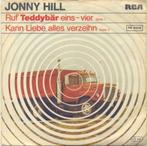 Jonny Hill – Ruf Teddybär eins-vier - Single, 7 pouces, Pop, Enlèvement ou Envoi, Single