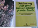Het grote tuin- en kamerplantenboek - Rob Herwig, Boeken, Gelezen, Ophalen of Verzenden