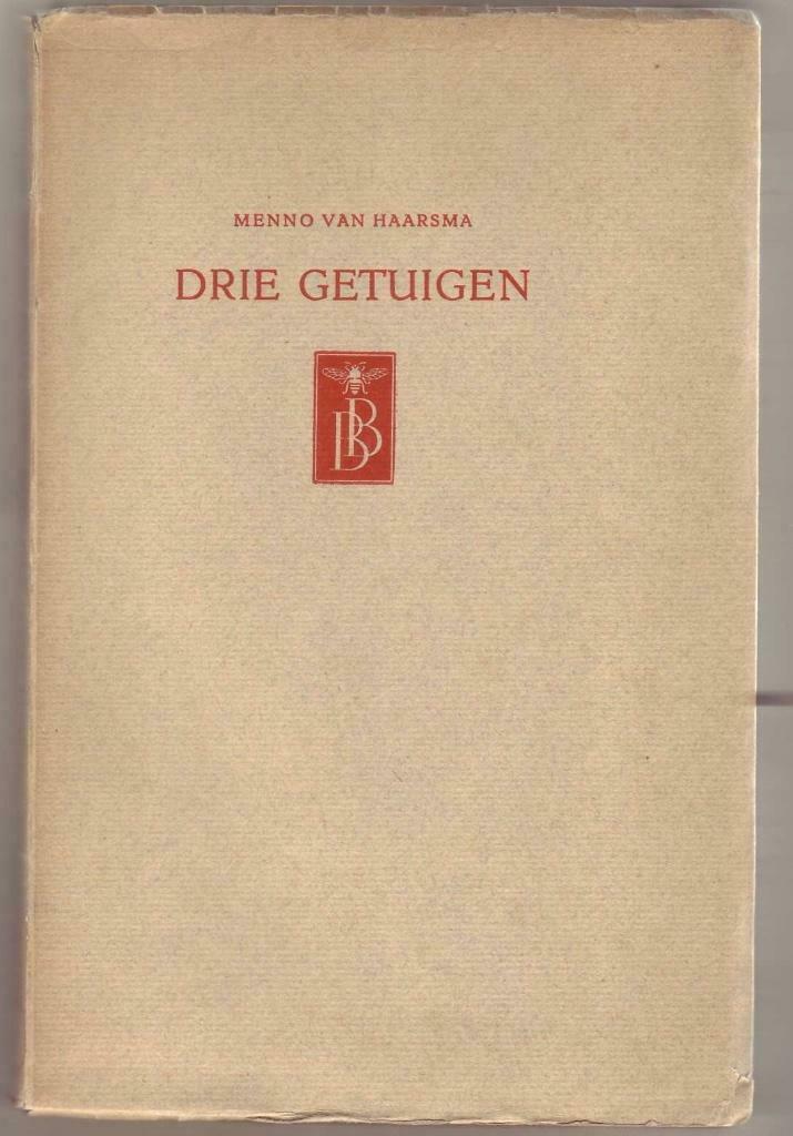 Menno van Haarsma (= Sjoerd Leiker), Drie getuigen, Livres, Littérature, Utilisé, Pays-Bas, Enlèvement ou Envoi