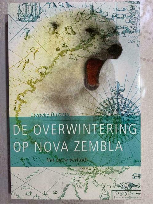 De overwintering op Nova Zembla, Lieneke Dijkzeul, Boeken, Kinderboeken | Jeugd | 13 jaar en ouder, Nieuw, Non-fictie, Ophalen of Verzenden