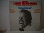 lp * toon hermans *, 12 pouces, Enlèvement ou Envoi, Chanson réaliste ou Smartlap