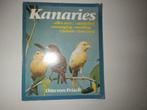 Kanaries,alles over aanschaf,verzorging,voeding,ziekten,hun, Enlèvement, Utilisé, Oiseaux