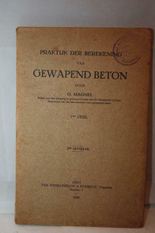 Oud boek - Praktijk der Berekening van Gewapend Beton - 1928, Livres, Technique, Utilisé, Architecture, Enlèvement ou Envoi
