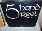 5 Hand Reel: 5 Hand Reel (1976) Folk LP, 1960 tot 1980, Blues, Ophalen of Verzenden, 12 inch
