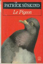 Le Pigeon: récit Patrick Süskind, Livres, Romans, Europe autre, Enlèvement ou Envoi, Neuf