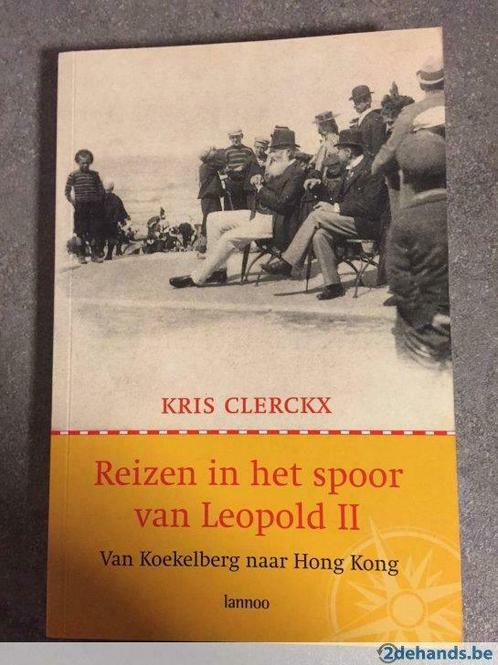 Reizen in het spoor van Leopold II, Livres, Histoire nationale, Neuf, Enlèvement ou Envoi