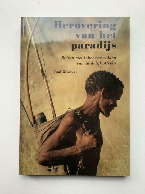 Herovering van het paradijs - Paul Weinberg, Boeken, Geschiedenis | Wereld, Afrika, Ophalen of Verzenden