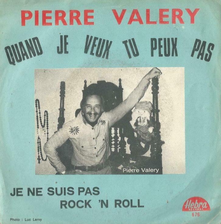Pierre Valery – Quand je veux tu peux pas – Single, Cd's en Dvd's, Vinyl Singles, Gebruikt, Single, Pop, 7 inch, Ophalen of Verzenden