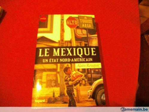 Livre "Le Mexique. Un état nord-américain".Alain Rouquié., Antiquités & Art, Antiquités | Livres & Manuscrits