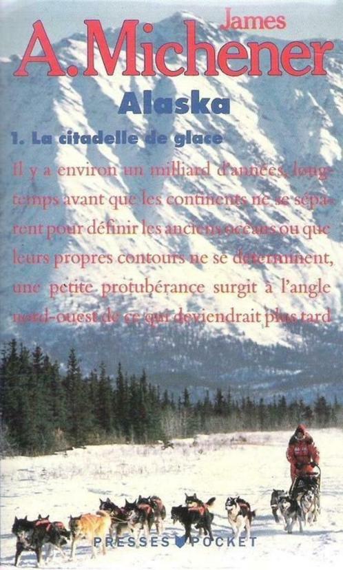 Alaska Tome 1 - La Citadelle De Glace - Michener James Alber, Livres, Récits de voyage, Comme neuf, Amérique du Nord, Enlèvement ou Envoi