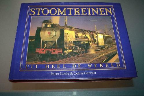 Stoomtreinen – Peter Lorie & Colin Garratt, Boeken, Vervoer en Transport, Zo goed als nieuw, Trein, Ophalen of Verzenden
