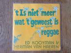 single ed kooyman & herman van haeren, Cd's en Dvd's, Ophalen of Verzenden, 7 inch, Nederlandstalig, Single