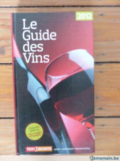 le guide des vins 2012 de tests achats  neuf, Livres, Livres de cuisine, Neuf