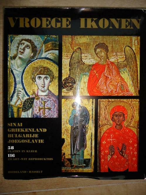 '66 Vroege Ikonen Premières icônes Sinaï, Grèce, Bulgarie,, Livres, Art & Culture | Arts plastiques, Enlèvement ou Envoi